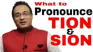 What to pronounce - TION & SION II British English Pronunciation