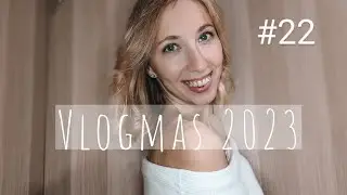 Vlogmas #22 - mini beszámoló