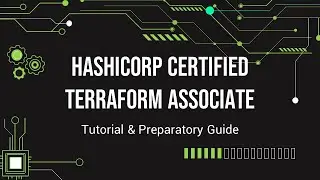 HASHICORP Terraform Associate Tutorial & Preparatory Guide