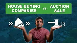 House Buying Companies vs. Property Auctions