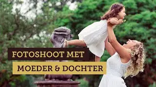 Moeder & Dochter Fotoshoot