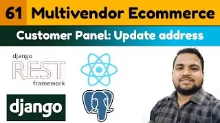 #61|Update address in customer panel|Multivendor Ecommerce Website Django ReactJs & DRF