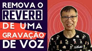 COMO REMOVER O REVERB DE UMA GRAVAÇÃO DE VOZ SEM USAR PLUG-INS DE-REVERB!