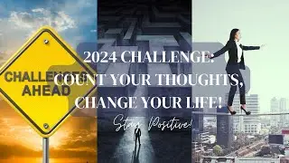 2024 Challenge: Count Your Thoughts, Change Your Life!