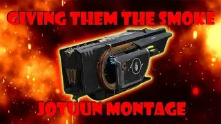 Destiny 2 - Jotuun montage - Giving them the smoke