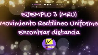 Ejemplo paso a paso para calcular la DISTANCIA en el MRU⎜Ejemplo 3 ✅