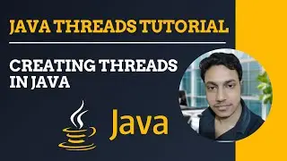 Creating Threads in Java | Extending Thread Class | Implementing Runnable | Using Callable & Future