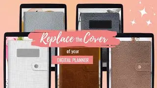 How To Replace Digital Planner Cover