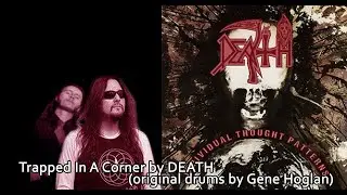 #79 TRAPPED IN A CORNER by DEATH (Gene Hoglan) - Drum Rendition