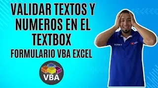 Como Validar Textos y Numeros en el Textbox o Cuadro de Texto en el Formulario VBA Cap 62 