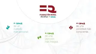 Cuarenta años de la Fundación Renal. Cuarenta años + cerca