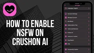 How to Enable NSFW on CrushOn Al (2024)