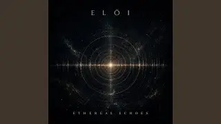 Ethereal Echoes