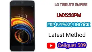 LG Tribute Empire LMX220PM K8 S FRP BYPASS/REMOVE GOOGLE ACCOUNT