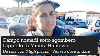 Campo nomadi sotto sgombero, l'appello di Munira Halilovic