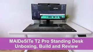 Maidesite T2 Pro Standing Desk Unboxing and Review