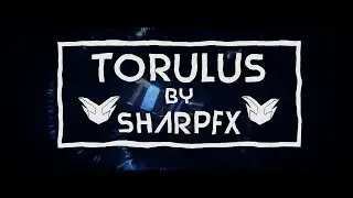 Torulus Intro (Blender Only) ✘ SharpFX ✘ Finally put some effort in an Intro