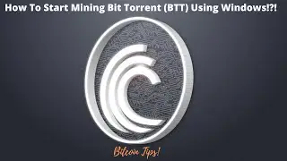 How TO Start Mining Bit Torrent (BTT) Coin Using Windows | 2025 Guide