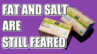 Fat and Salt still demonized in 2021