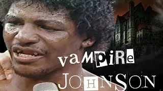 Vampire Johnson - Boxing's Oddity of the 1980s