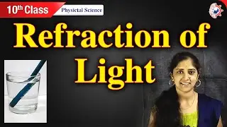 Refraction of light | refraction of light class 10 | by Scientia Tutorials
