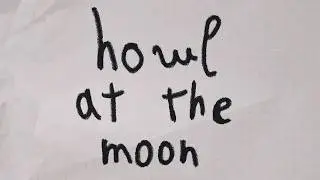 reshra - howl at the moon (drafts)