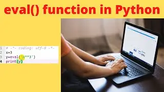 Python eval() Function Explained: Evaluate Expressions Dynamically || Lecture 11