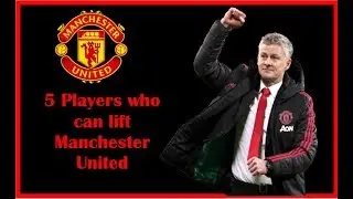Five players who can lift Manchester United