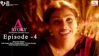 [A] Story | Based On the True Story | Tamil Web Series | Ep 4 - [Eng Sub] | Netfix Movies Tamil