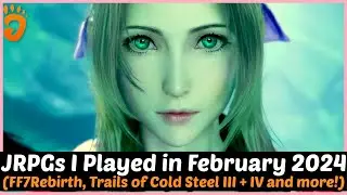 JRPGs I Played in February 2024