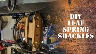 DIY Leaf SPring shackles