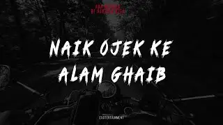 NAIK OJEK KE ALAM GHAIB | ADA MEREKA DI SEKITAR KITA EP 1