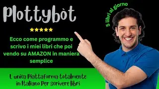 plottybot: Ecco Come scrivere e vendere i tuoi libri o ebook con la piattaforma migliore. Tutorial