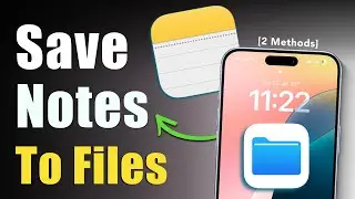 How to Save Notes to Files on iPhone? Export Apple Notes into Files
