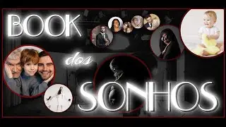 BOOK DOS SONHOS (UM DIA DE UM SUPER ENSAIO FOTOGRÁFICO)