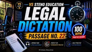 Legal Dictation - English 100 wpm l Passage No. 22 l VS.Steno.Education l High Court Recruitment 