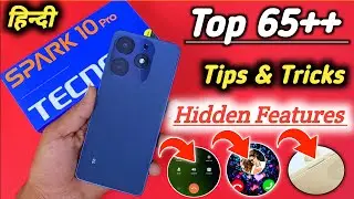Tecno spark 10 pro Tips And Tricks | Top 65++ Hidden Features | Tecno spark 10 pro