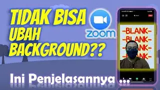 Tidak bisa mengubah background zoom di Hp ??  || Penjelasannya ada disini || Tutorial Hp