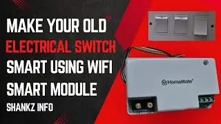 Easy DIY: Converting Old Electrical Switches to Smart with WiFi Module