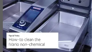 Tips & Tricks #9: How-to clean the iVario non-chemical Part 2 | RATIONAL