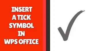 How to Insert a Tick Symbol in WPS Office Writer