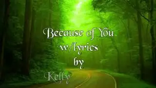 Kelly Clarkson, Because of You, w.lyrics