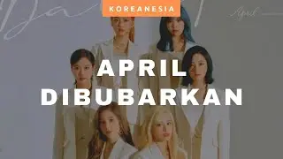 APRIL Resmi Dibubarkan