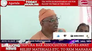TBA GIVES AWAY FLOOD RELIEF MATERIALS ETC. TO RKM MAHARAJ ON AUG 31,2024 #agtlive24x7