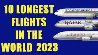 Top 10 Longest Flight Routes in World 2023
