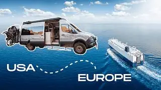 How to Ship a Van from USA to Europe | Step-by-Step Guide + Vanlife in Europe.