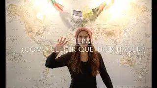 Nepal: Cómo elegir qué Trek hacer!