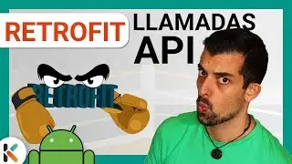 Tutorial RETROFIT Android Studio - Llamadas API REST usando {Kotlin} [ESPAÑOL]