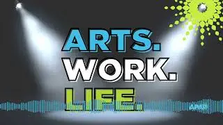 ARTS. WORK. LIFE. Podcast Bonus Episode, Stop Talking. Start Listening: Young Arts Workers Respond