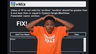 Fix Value of '0' is not valid for 'emSize' vMix Error 2026